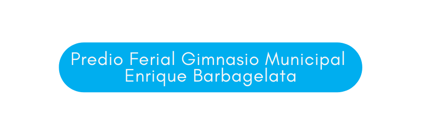 Predio Ferial Gimnasio Municipal Enrique Barbagelata